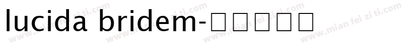 lucida bridem字体转换